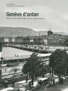 Couverture du livre « Genève d'antan, à travers la carte postale ancienne » de Andre Klopmann aux éditions Herve Chopin