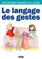 Couverture du livre « Le langage des gestes » de Marie-Laure Cuzacq aux éditions Editions Asap