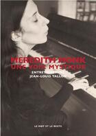 Couverture du livre « Meredith monk, une voix mystique : entretiens avec Jean-Louis Tallon » de Jean-Louis Tallon aux éditions Le Mot Et Le Reste