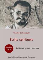 Couverture du livre « Écrits spirituels » de Charles De Foucauld aux éditions Blanche De Peuterey