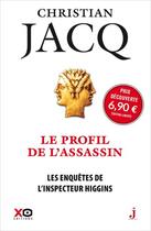 Couverture du livre « Les enquêtes de l'inspecteur Higgins Tome 4 : le profil de l'assassin » de Christian Jacq aux éditions Xo