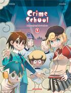 Couverture du livre « Crime school t.2 ; bolos un jour, bolos toujours » de Jean-David Morvan et Hiroyuki Ooshima aux éditions Dargaud