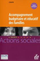 Couverture du livre « Accompagnement budgétaire des familles » de Cnape aux éditions Esf