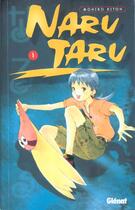 Couverture du livre « Narutaru Tome 1 » de Mohiro Kitoh aux éditions Glenat