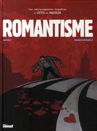 Couverture du livre « Les extravagantes enquetes d'otto et watson Tome 2 ; romantisme » de Grzegorz Janusz et Krystof Gawronkiewicz aux éditions Glenat