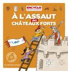 Couverture du livre « À l'assaut des châteaux forts » de Remi Saillard et Elisabeth De Lambilly aux éditions La Martiniere Jeunesse