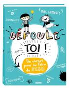 Couverture du livre « Défoule-toi » de Mathilde Paris et Amandine Notaert aux éditions Auzou