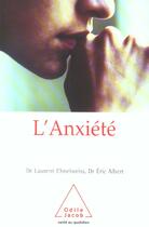 Couverture du livre « L'anxiete (édition 2003) » de Laurent Chneiweiss aux éditions Odile Jacob