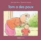 Couverture du livre « Tom a des poux » de Elisabeth De Lambilly et Marie-Aline Bawin aux éditions Mango