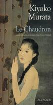 Couverture du livre « Le chaudron » de Kiyoko Murata aux éditions Actes Sud