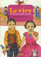 Couverture du livre « Le rire raconté aux petits curieux » de Saint-Dizier/Ishii aux éditions Syros