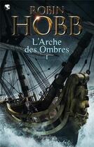 Couverture du livre « L'arche des ombres » de Robin Hobb aux éditions Pygmalion