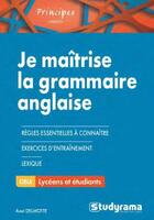 Couverture du livre « Je maîtrise la grammaire anglaise (2e édition) » de Axel Delmotte aux éditions Studyrama