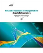 Couverture du livre « Nouvelle méthode d'interprétation des états financiers ; une approche socio-économique ; guide d'accompagnement » de Ahmed Naciri aux éditions Pu De Quebec