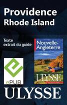 Couverture du livre « Providence, Rhode Island » de  aux éditions Ulysse