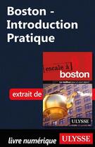 Couverture du livre « Boston ; introduction pratique » de  aux éditions Ulysse