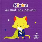 Couverture du livre « Kinou ne veut pas dormir » de Benjamin Leduc aux éditions Langue Au Chat