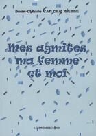 Couverture du livre « Mes agmites ; ma femme et moi » de Jean-Claude Van Der Messe aux éditions Presses Du Midi