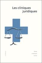 Couverture du livre « Les cliniques juridiques » de Aurey Xavier aux éditions Pu De Caen