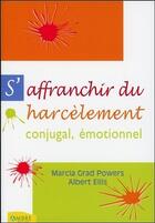 Couverture du livre « S'affranchir du harcelement conjugal emotionnel » de Ellis/Grad Powers aux éditions Ambre