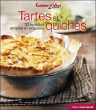 Couverture du livre « Tartes et quiches : 30 recettes simples et exquises » de  aux éditions Marie-claire