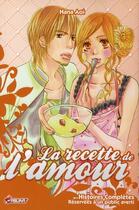 Couverture du livre « La recette de l'amour ; histoires complètes réservées à un public averti » de Hana Aoi aux éditions Asuka