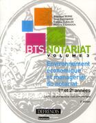 Couverture du livre « Bts notariat t.3 ; environnement économique et managérial du notariat (2e édition) » de  aux éditions Defrenois