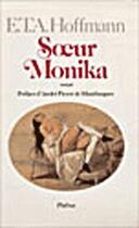 Couverture du livre « Soeur monika » de Ernst Theodor Amadeus Hoffmann aux éditions Phebus