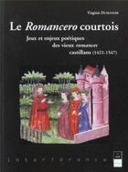 Couverture du livre « ROMANCERO COURTOIS 1421 1551 » de Pur aux éditions Pu De Rennes