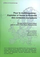 Couverture du livre « Pour le multilinguisme : exploiter à l'école la diversité des contextes européens ; analyse de trois zones belges dans le cadre d'une étude internationale » de  aux éditions Pulg