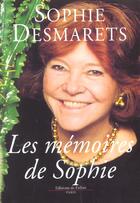 Couverture du livre « Les memoires de sophie » de Sophie Desmarets aux éditions Fallois