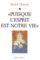 Couverture du livre « Puisque l esprit est notre vie » de Mgr Chauvet aux éditions Parole Et Silence