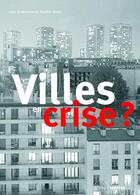 Couverture du livre « Villes en crises » de Yannick Marec aux éditions Creaphis