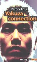 Couverture du livre « Yakuza connection » de Patrick Foss aux éditions Murder Inc