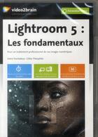 Couverture du livre « Lightroom 5 : les fondamentaux ; pour un traitement professionnel de vos images numériques » de Gilles Theophile aux éditions Video2brain