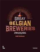 Couverture du livre « Great belgian breweries » de Erik Verdonck aux éditions Lannoo