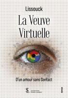 Couverture du livre « La veuve virtuelle l amour sans contact » de Lissouck aux éditions Sydney Laurent