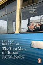 Couverture du livre « Last Man In Russia, The » de Oliver Bullough aux éditions Adult Pbs