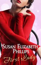 Couverture du livre « First Lady » de Susan Elizabeth Phillips aux éditions Little Brown Book Group Digital