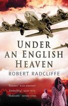 Couverture du livre « Under an English Heaven » de Radcliffe Robert aux éditions Little Brown Book Group Digital