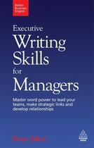 Couverture du livre « Executive Writing Skills for Managers » de Talbot Fiona aux éditions Kogan Page Digital