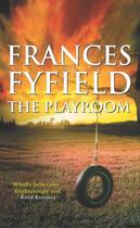 Couverture du livre « The Playroom » de Frances Fyfield aux éditions Epagine