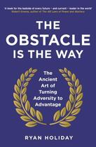 Couverture du livre « THE OBSTACLE IS THE WAY » de Ryan Holiday aux éditions Profile Books