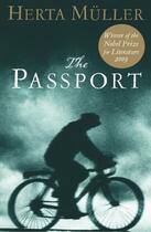 Couverture du livre « The Passport » de Herta Muller aux éditions Profile Digital