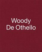 Couverture du livre « Woody de Othello » de Woody De Othello aux éditions Karma