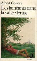 Couverture du livre « Les faineants dans la vallee fertile » de Albert Cossery aux éditions Gallimard