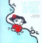 Couverture du livre « Le petit monde de miki » de Vochelle/Miyamoto aux éditions Gallimard-jeunesse