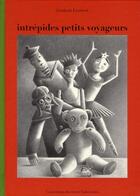 Couverture du livre « Intrépides petits voyageurs » de Georges Lemoine aux éditions Gallimard-jeunesse