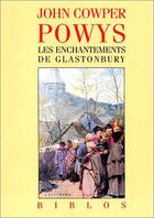 Couverture du livre « Les enchantements de glastonbury » de John Cowper Powys aux éditions Gallimard