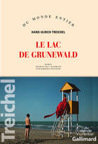 Couverture du livre « Le lac de Grunewald » de Hans-Ulrich Treichel aux éditions Gallimard